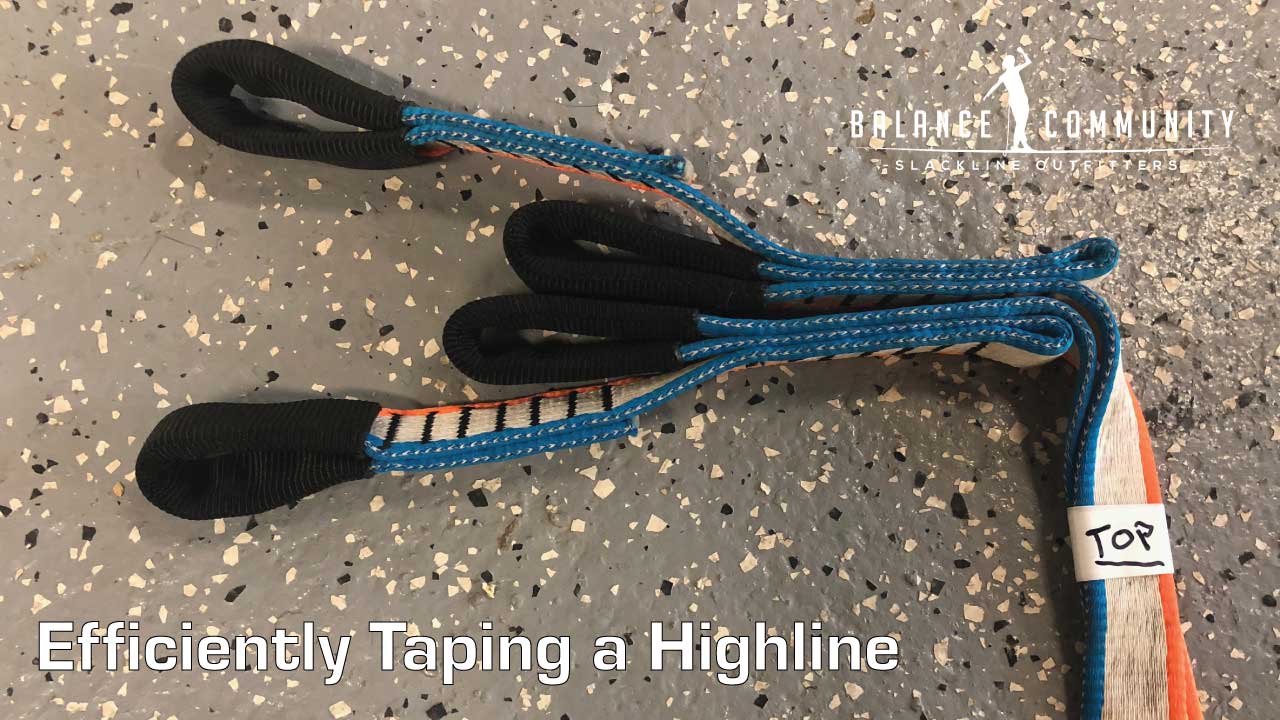 Methods for Efficiently Taping a Highline